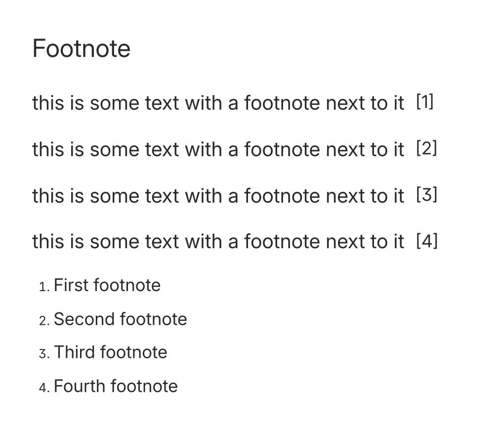 Four identical sentences reading this is some text with a footnote next to it, each ending with a bracketed marker numbered 1 to 4. Below them a numbered list reads First footnote, Second footnote, Th
