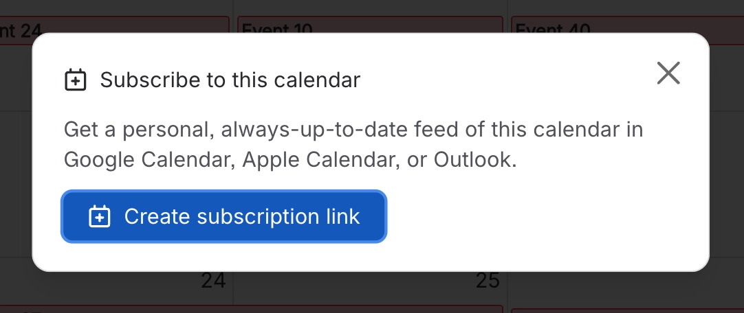 The Subscribe to this calendar dialog, explaining that the feed stays up to date in Google Calendar, Apple Calendar or Outlook, above a Create subscription link button.