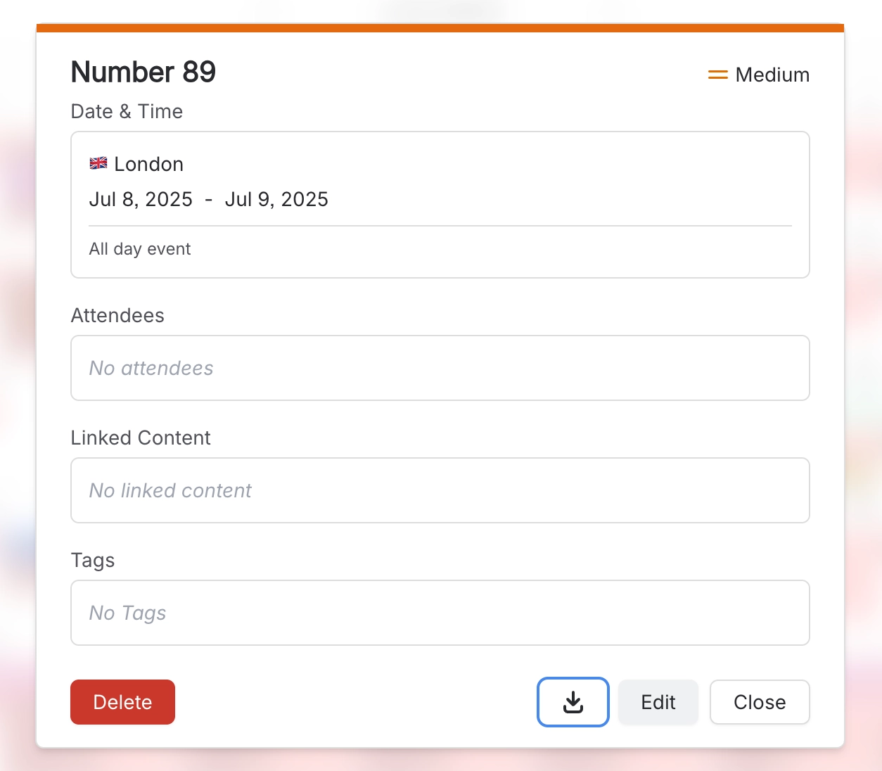 An event dialog headed Number 89 with a medium priority marker, a London timezone and an all day range from 8 to 9 July, empty attendees, linked content and tags panels, and Delete, download, Edit and
