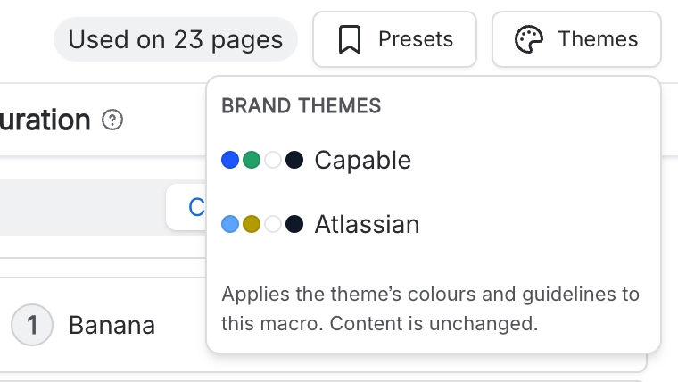 A Themes menu open in the header of a macro configuration, listing the Capable and Atlassian brand themes with their colour swatches and a note that content is unchanged.