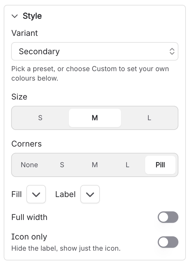 A single button Style section with variant, size and corner options, fill and label colours, and Full width and Icon only toggles