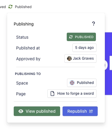 Publishing panel showing status Published, published five days ago, approved by Jack Graves, target space Published and page How to forge a sword, with View published and Republish buttons.