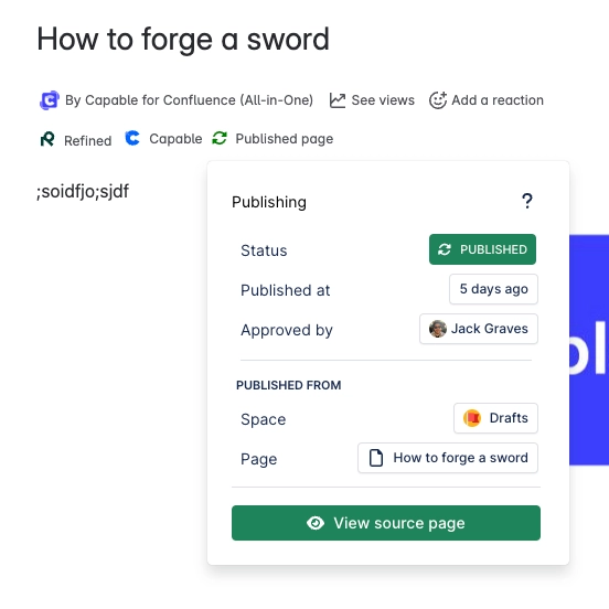 Publishing panel on a published page showing status Published, published five days ago, approved by Jack Graves, published from the Drafts space and the page How to forge a sword, with a View source p