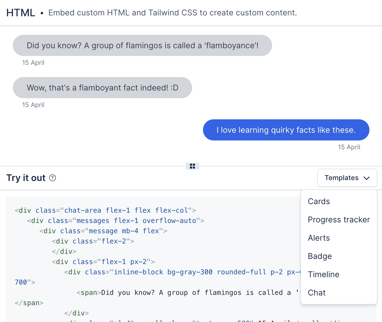 The HTML macro's window. The upper half previews a chat conversation of three message bubbles dated 15 April. The lower half, headed Try it out, shows the Tailwind markup that produced it. An open men